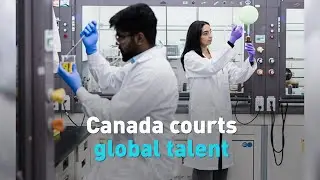 Canada courts global talent