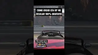 COMO JOGAR GTA RP no CELULAR 100% GRATUITO!