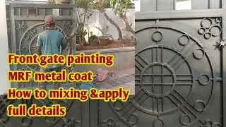 front gate painting, MRF metal coat metallic paint, how to mixing & apply full video