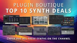 Plugin Boutique &mdash; ТОП-10 СДЕЛОК НА СИНТЕЗАТОРЫ в ноябре-декабре | Все VST-синтезаторы, которые я ...