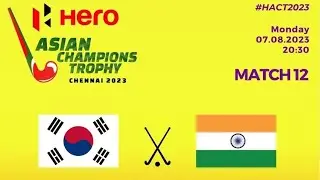 Great Showdown: India Vs Korea | Asian Champions Trophy 2023 | Hockey | HACT2023