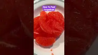 How To peel Grapefruit #grapefruits #shorts @CookingWithPZ