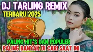 DJ TARLING REMIX POPULER‼️BANYAK DI CARI SAAT INI