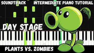 Plants Vs. Zombies - Day Stage (Intermediate Piano Tutorial)