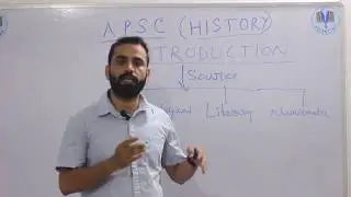 APSC NEW PATTERN GENERAL STUDIES HISTORY - AN INTRODUCTION BY KAUSHIK SIR