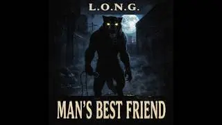 Man&rsquo;s Best Friend | Dark Horror Rap Transmission