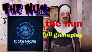 the nun in cosmos gamer playing door escape