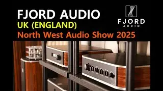 North West Audio Show 2025 - FJORD AUDIO