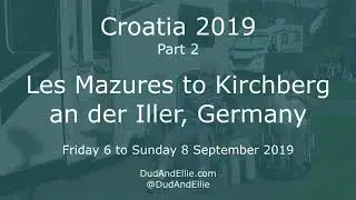 Croatia motorhome trip 2019 (2) - Les Mazures to Germany