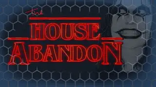 STRANGER THINGS THE GAME - The House Abandon Gameplay