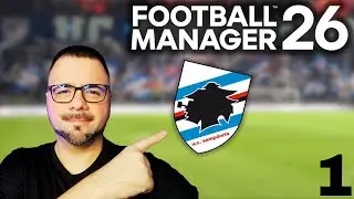 Camino hacia el SCUDETTO: SAMPDORIA #1. Presentación, preparamos TÁCTICA | FOOTBALL MANAGER 26