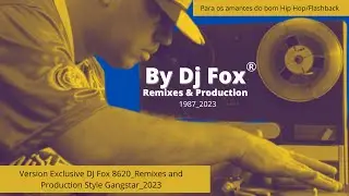 Version Exclusive DJ Fox 8620_Remixes and Production Style Gangstar_2023