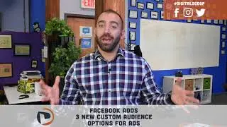 Facebook Adds Three New Custom Audience Options For Targeting Ads | Digital Scoop