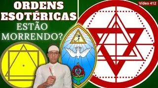 As ORDENS ESOTÉRICAS estão morrendo? /412