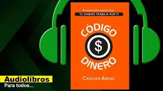 Codigo dinero (Audiolibro) Cristian Arens