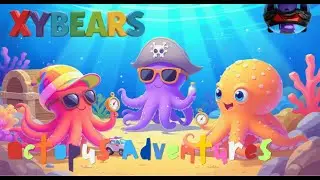 Octopus Adventures | Xybears-TV | Kids Music | Educational Dance Songs | Play and Learn!