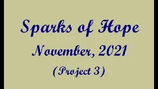 Sparks of Hope Project #3 for fellow Veteran,  James at 