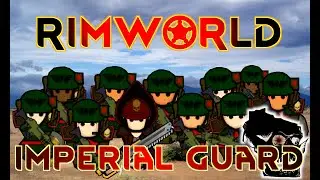 [16] RimWorld - Chimera Battle - 40K Fun - Imperial Guard