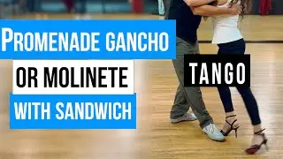 Tango: Promenade gancho or Molinete w/ Sandwich (7-15-2025)