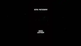 Astro-photography mobile  edited by Lightroom    #astrophotography         #lightroom #stars