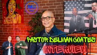 Sex, Money & Revolution: Pastor Delman Coates on Fixing the Black Church