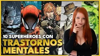SUPERHÉROES con TRASTORNOS MENTALES