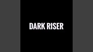 Dark Riser