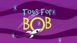 Toys for Bob (2003-2010)
