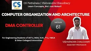 COA | Unit-5 | Lecture-61 | DMA Controller | AKTU B.Tech Computer Science