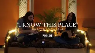 I Know This Place - Guy Buttery ft. Rachanachar (Mbira & Guitar Version)