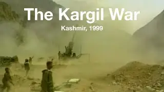 The Kargil War | Kashmir, 1999
