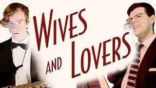 Wives and Lovers | Piano, Sax, and Vocal Cover - Smooth Jazz Music