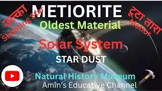 Material older than Sun, Meteorite, Star Dust.