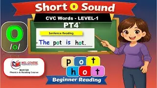 Learn to Read: Short /o/ Sound | CVC Words Blending & Sentences for Kids | WEL-CENTRE
