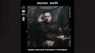 Ngee Type Beat x Bojan x Samra (Free)(2022) - Meine Welt