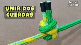 Como Unir Dos Cuerdas 👈 @NONORANCH 👈