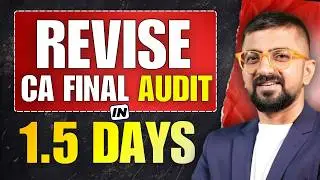 1.5 Days CA Final Audit Plan Jan 2026 | How to Revise Audit | Neeraj Arora