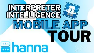 Interpreter Intelligence  Mobile App Tour Version 3.1.1.1.