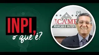 INPI, O QUE &Eacute;?