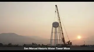 SAN MANUEL HISTORIC WATER TOWER MOVE