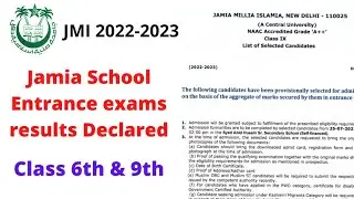 Jamia School Entrance exam Results Declared Class : 6th & 9th, How to check JMI results || JMI 2022