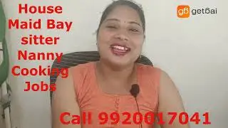 Maid Services Agency In Mumbai / Baby Sitter / Nanny Jobs /Cooking Jobs/ Cleaning Jobs #getbai