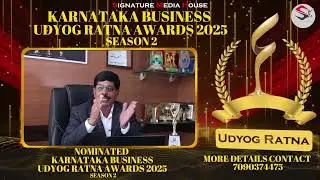 Dr K R Hullunache Gowda | KARNATAKA BUSINESS UDYOG RATNA AWARDS 2025 SEASON2 |@SignatureMediaHouse ​