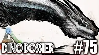 MANAGARMR | THE DRAGON PROPELLER | DINO DOSSIER #75 | Ark: Survival Evolved