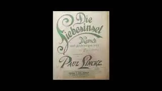Die Liebesinsel - Otto Kermbach u. Alex. Flessburg (Gloria Bi 856) Marschlied Paul Lincke