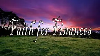 Faith for Finances - November 11 - Faith Food Devotion
