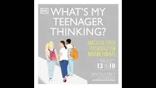 What's My Teenager Thinking: Practical Child Psychology for Modern Parents Audiobook