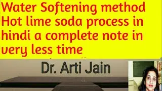 Water Softening method hot lime soda process, (a complete note in very less time)