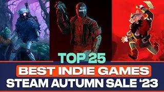 Top 25 BEST Indie Games - Steam Autumn Sale 2023
