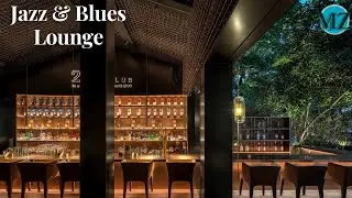 Lounge Jazz & Blues ~ Relaxing Jazz & Blues Music for Study, Work, Chillout, Sleep